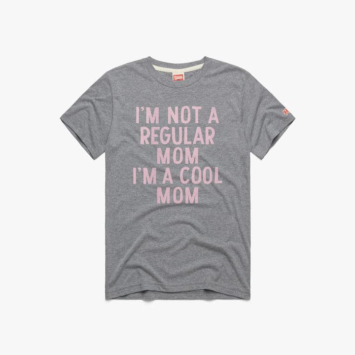 I'm not a regular mom Tshirt