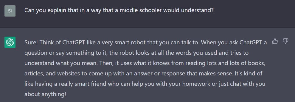 A screenshot of ChatGPT answering this question: Can you explain that in a way that a middle schooler would understand?