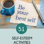 Pinterest pin that has an image of a blue coffee cup on a napkin with a silver pen sitting on a rustic wood table with light blue worn paint. Below the image in a green circle is "51" in white font. Below that in a light green rectangle is "Self-Esteem Activities for Teens" in black font. In a small white rectangle at the bottom is "salteffect.com" in black font.