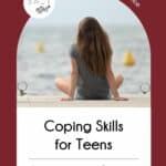 Pinterest Pin with the title in black text at the bottom of the pin: Coping Skills for Teens: how to manage stress & emotions. Background of pin is burgundy and the photo is of a teen girl facing the ocean and sitting on a pier. The SALT effect logo is in a circle next to white font that says "strategies backed by science"