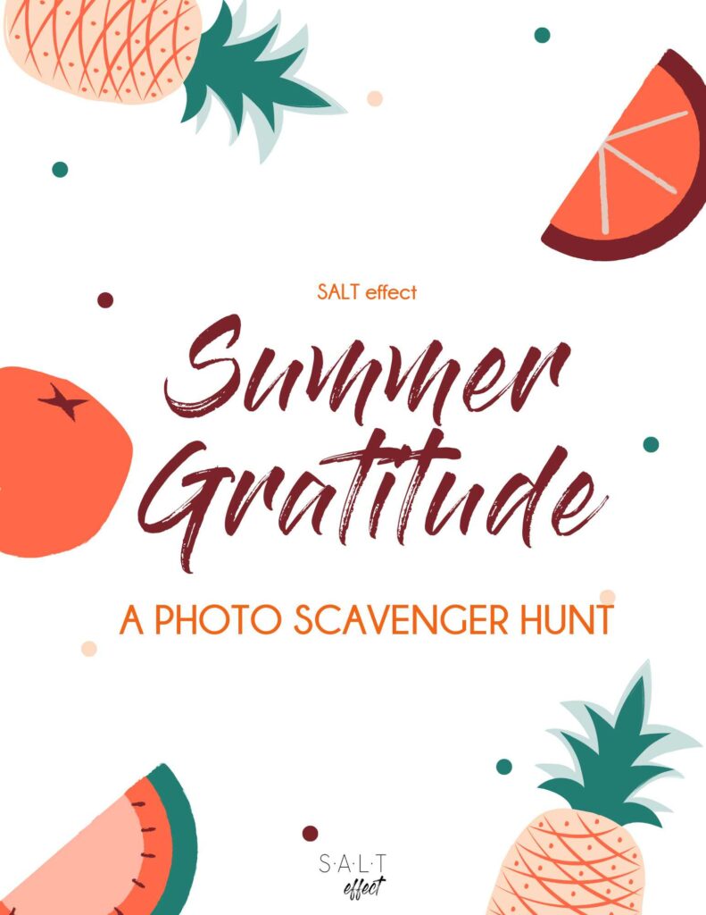 Front cover of a free download. White background with orange, peach, burgundy and green pieces of fruit. Title is "Summer Gratitude: A Photo Scavenger Hunt" from SALT effect.